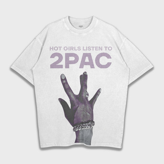 Hot Girls Listen to 2pac - Heavy Loose T-Shirt