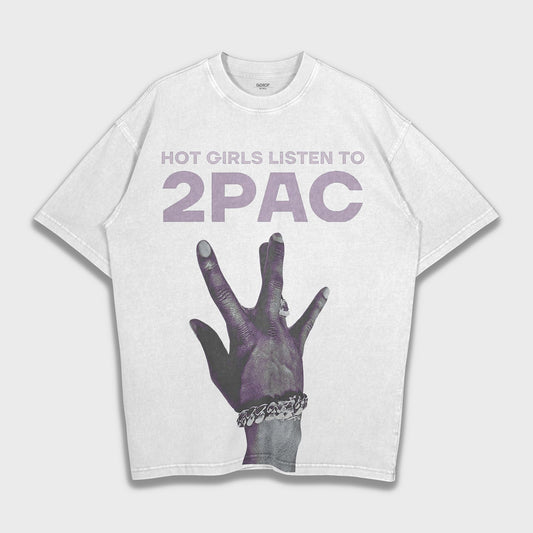Hot Girls Listen to 2pac - Loose Fit Heavyweight T-Shirt