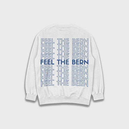 Feel the bern - Loose Fit Heavyweight Sweatshirt
